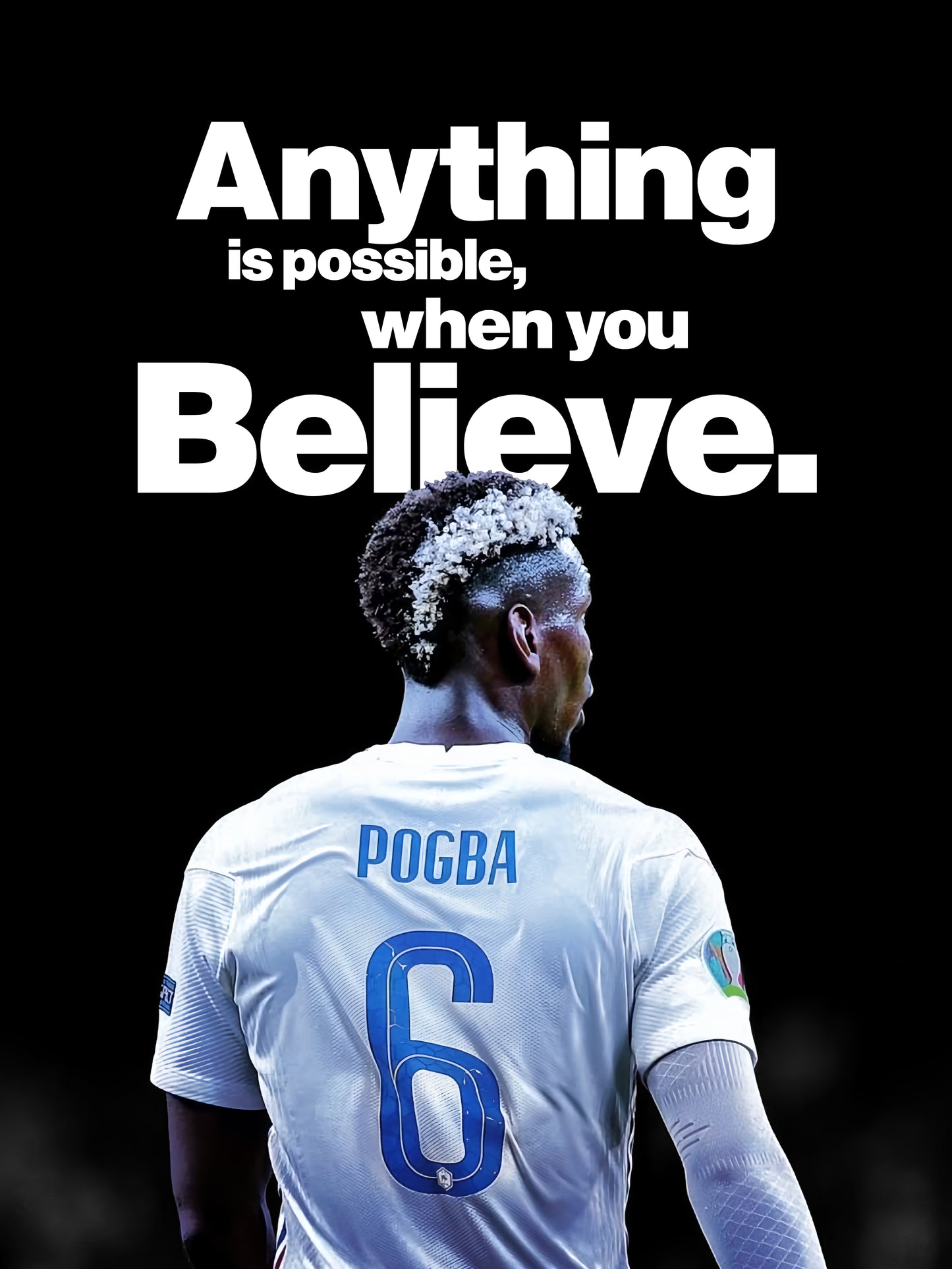 Paul Pogba - Anything Is Possible When You Believe