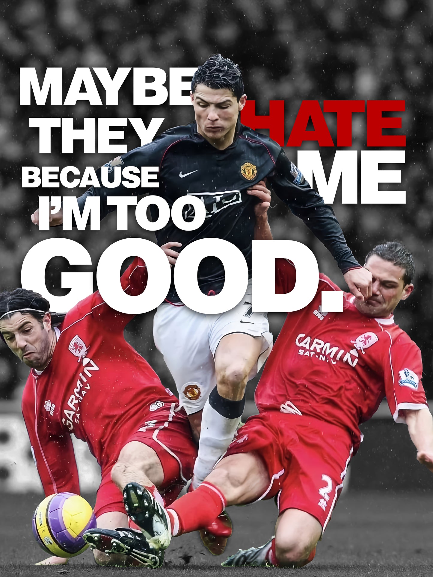 Cristiano Ronaldo - Maybe They Hate Me Because I'm To Good