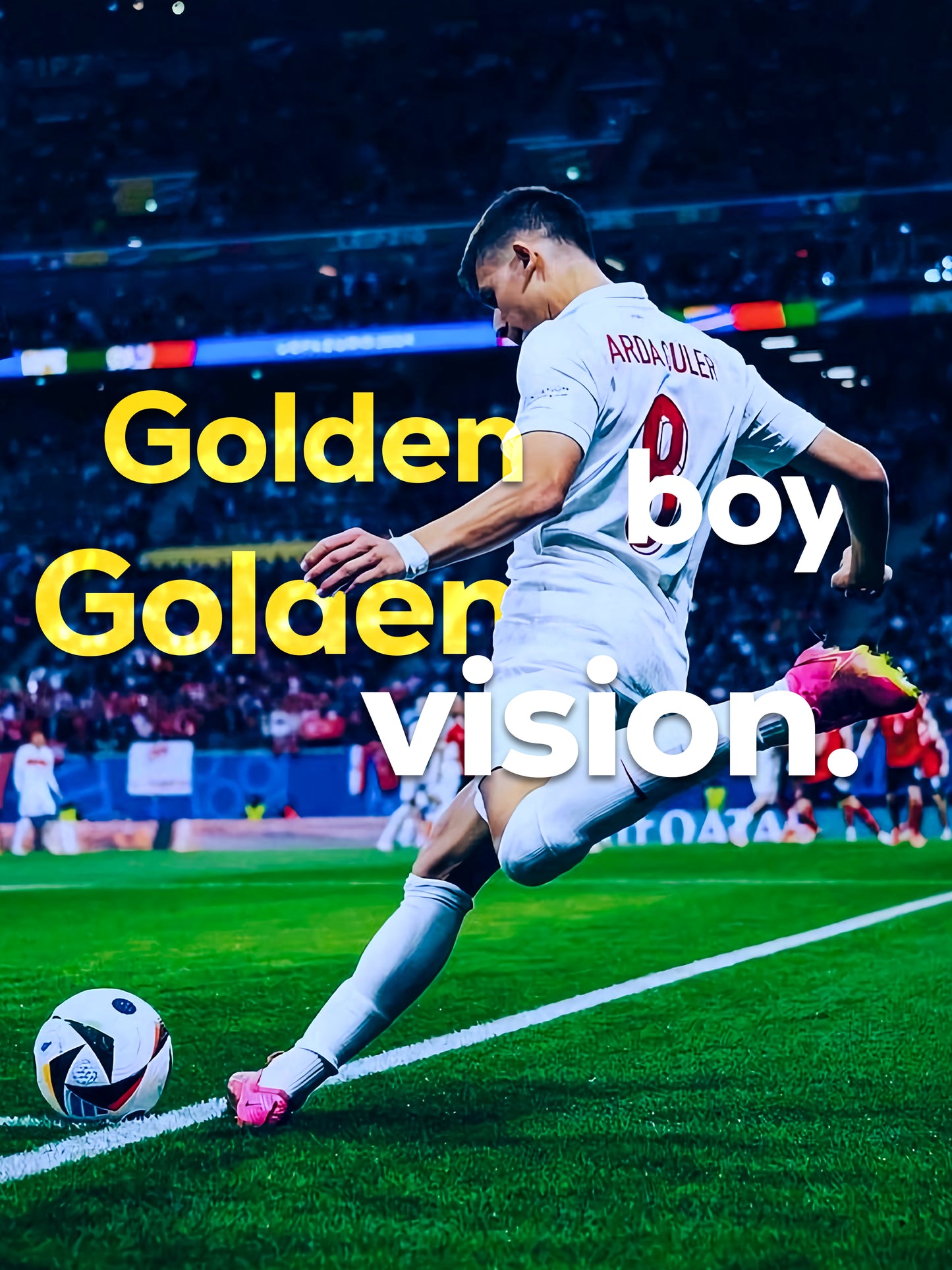 Arda Güler - Golden Boy Golden Vison