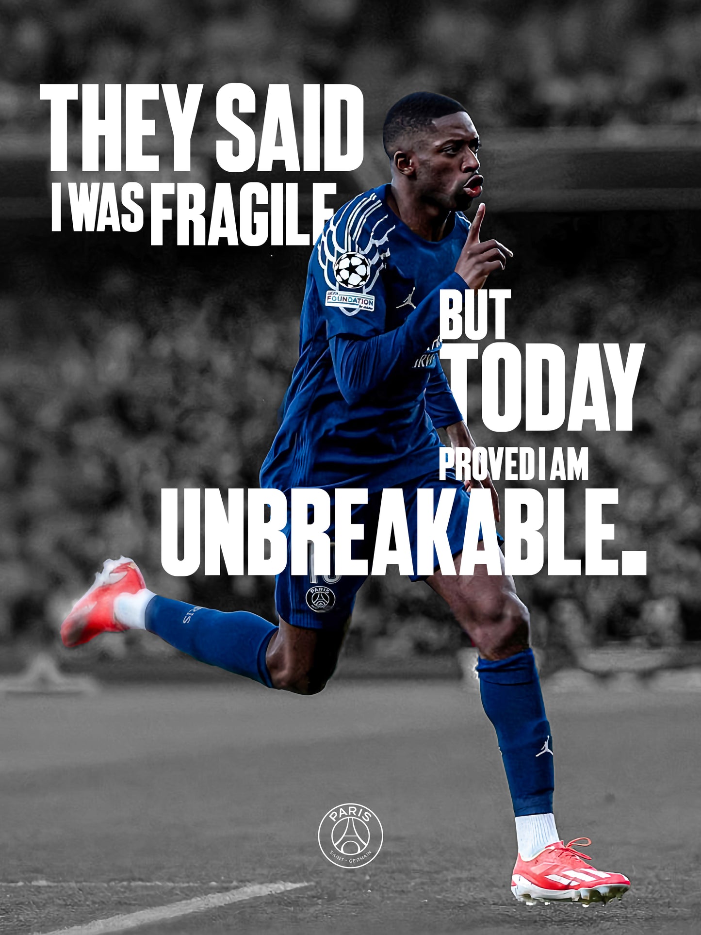 Ousmane Dembélé - They Said I Was Fragile But Today Proved I Am Unbreakable