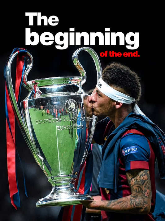 Neymar Jr - The Beginning Of The End